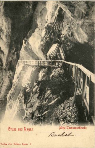 Gruss aus Ragaz - Mitte Taminaschlucht