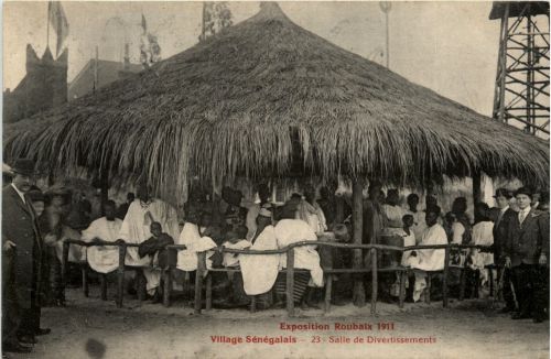 Exposition Roubaix 1911 - Village Senegalais