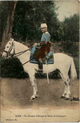 Blida, Un Chasseur dÀfrique en Tenue de Campagne