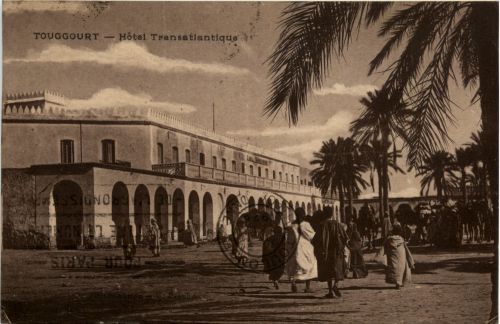 Touggourt, Hotel Transatlantique