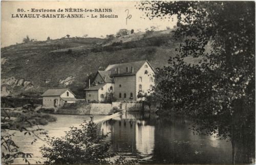 Neris les Bains , Lavault-Sainte-Anne, le Moulin