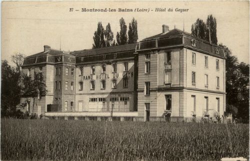 Montrond-les-Bains, Hotel du Geyser