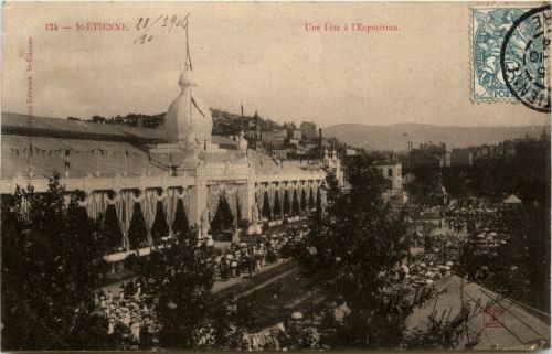Saint-Etienne, Une Fete a lÈxposition