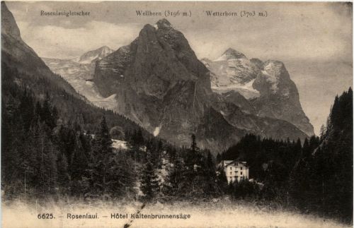 Rosenlaui - Hotel Kaltenbrunnensäge