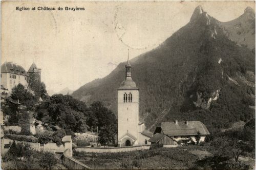 Eglise et Chateau - Gruyeres