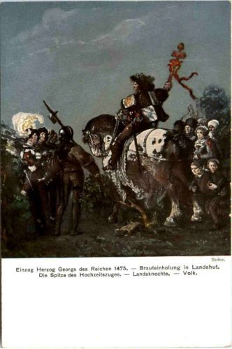 Landshut, Brauteinholung - Einzug Herzog Georgs des Reichen 1475