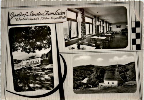 Waldhäuser, Gasthof Zum Lusen, div. Bilder