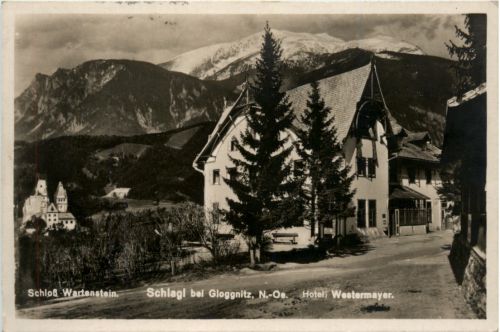 Schlagl bei Gloggnitz, Schloss Wartenstein, Hotel Westermayer