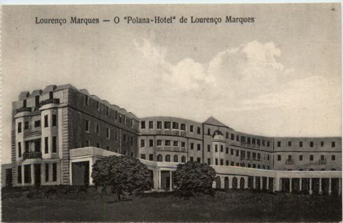 Lourenco Marques - Polana Hotel