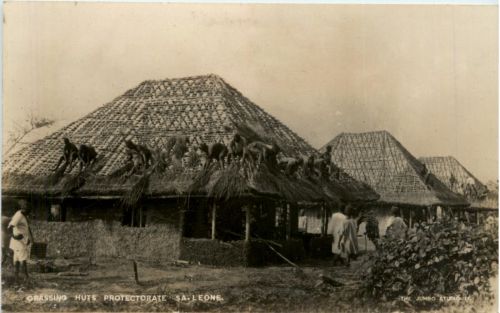 Sierra Leone - Grassing huts Protectorate