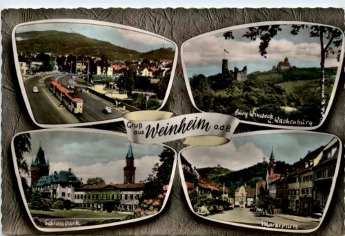 Gruss aus Weinheim a.d.B., div. Bilder
