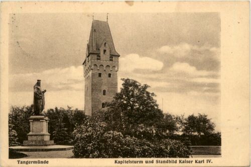 Tangermünde, Kapitelsturm und Standbild Kaiser Karl IV