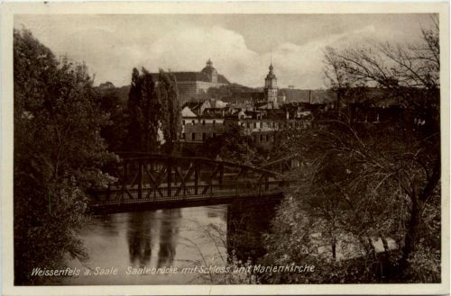 Weissenfels a. Saale, Saalebrücke mit Schloss und Marienkirche