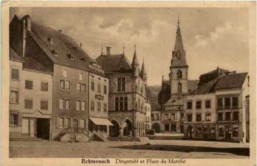 Echternach - Dingstuhl et Place du Marche