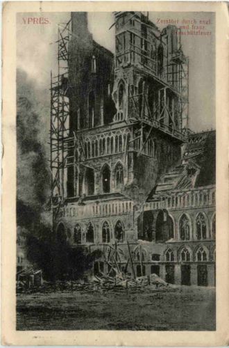 Ypres - Zerstört durch engl. Geschützfeuer