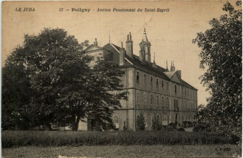 Poligny - Ancien Pensionnat du Saint Esprit
