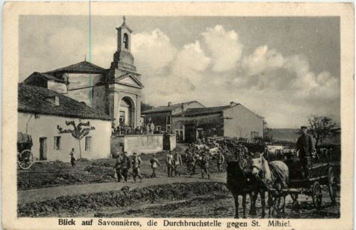 Savonnieres - Die Durchbruchstelle gegen St. Mihiel - Feldpost Inf. Regiment 137