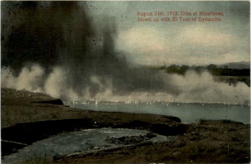 Dike at Miraflores blown up with 20 Tons of Dynamite 1913