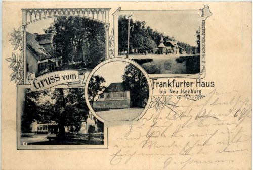 Gruss vom Frankfurter Haus bei Neu Isenburg