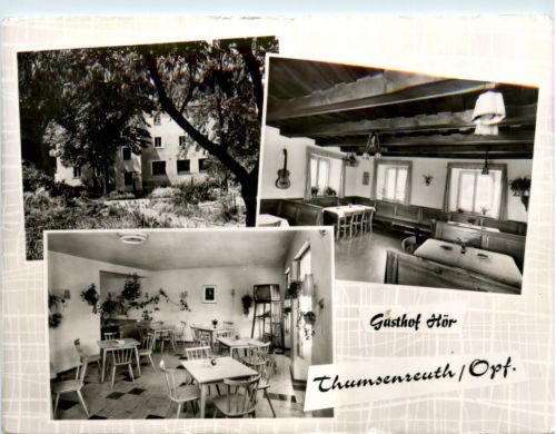 Thumsenreuth/Opf., Gasthof Hör, div. Bilder