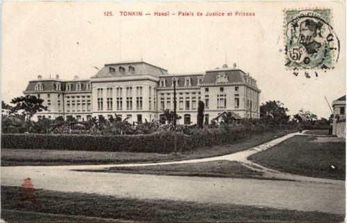 Tonkin - Hanoi - Palais de Justice et Prisons