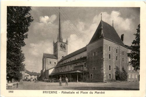 Payerne - Abbatiale et Place du Marche