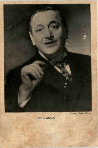 Hans Moser - Schauspieler