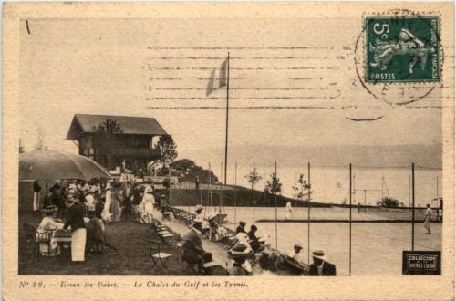 Evian les Bains - Le Chalet du golf et les Tennis