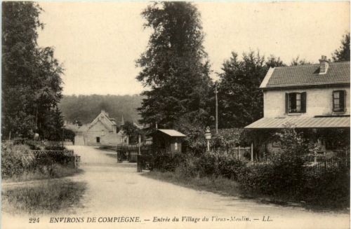 Environs de Compiegne, Entree du Village du Vieux-Moulin