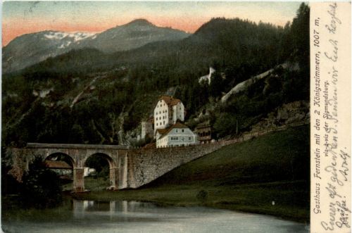 Gasthaus Fernstein mit den 2 Königszimmern, geg. der Sigmundsburg