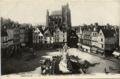 Abbeville - La Place de l Amiral Courbet
