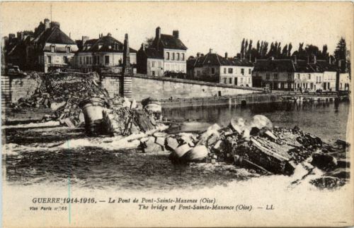 Guerre 1914-1916 - Pont de Pont Sainte Maxence