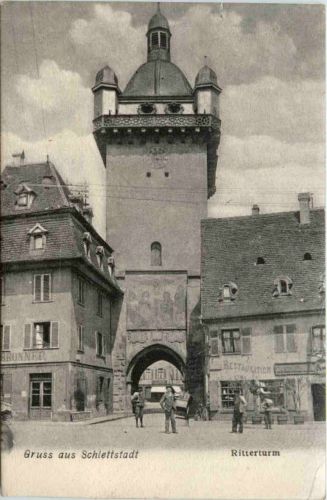 Gruss aus Schlettstadt - Ritterturm