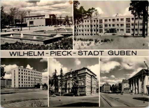 Wilhelm-Pieck-Stadt Guben, div. Bilder