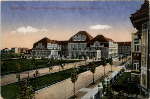 Halberstadt, Kaiserin Augusta Victoria-Lyzeum und Ober-Lyzeum