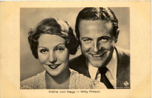 Käthe von Nagy - Willy Fritsch - Schauspieler