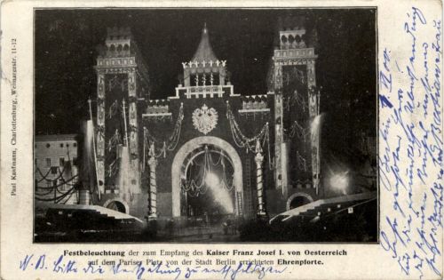 Berlin - Ehrenpforte zum Einzug Kaiser Franz Joseph 1900