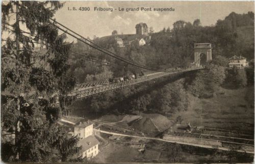 Fribourg - Le grand Pont suspendu