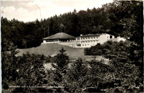 Hienberg, Autobahnrasthaus u. Motel