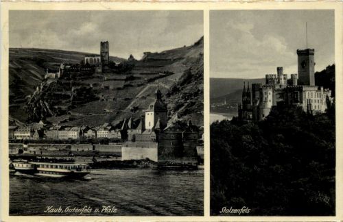 Kaub, Gutenfels u. Pfalz, Stolzenfels