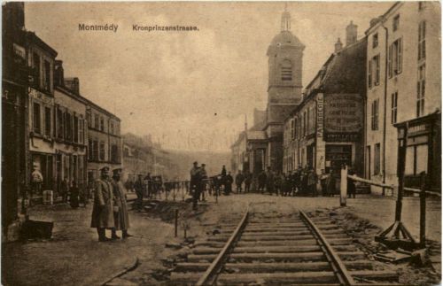 Montmedy - Kronprinzenstrasse - Feldpost Strassenbau Komp. 5
