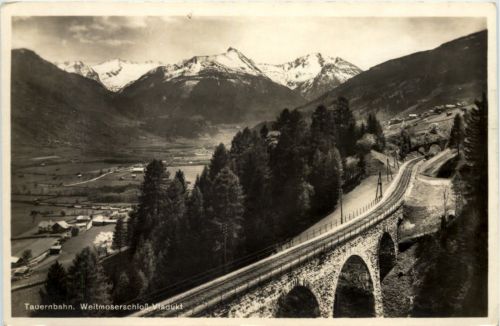 Tauernbahn - Weitmoserschloss Viadukt