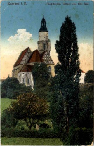 Kamenz i. Sa., Hauptkirche erbaut ums Jahr 1225