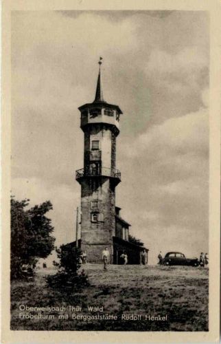 Oberweissbach/Thür., Fröbelturm mit Berggaststätte Rudolf Henkel