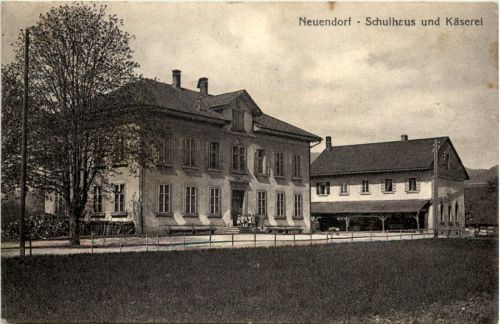 Neuendorf - Schulhaus und Käserei - Solothurn