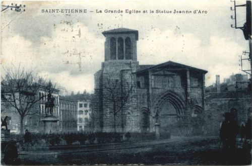 Saint-Ettiene, La Grande Eglise et la Statue Jeanne dÀrc