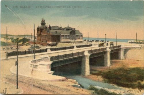 Calais, Le Nouveau Pont et le Casino