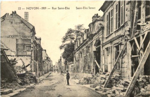 Noyon 1919 - Rue Saint Eloi