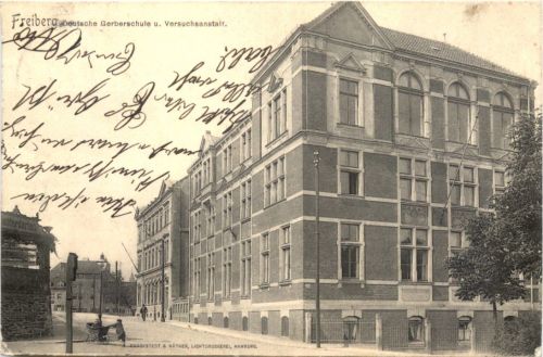 Freiberg - Deutsche Gerberschule und Sersuchsanstalt
