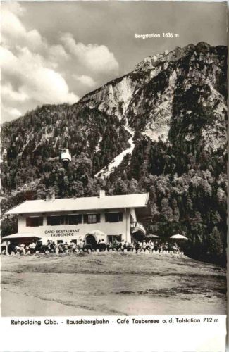Ruhpolding, Rauschbergbahn-Cafe Taubenhaus